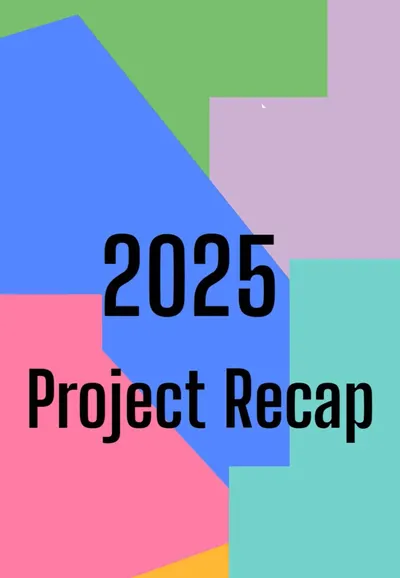 2025 Project Recap